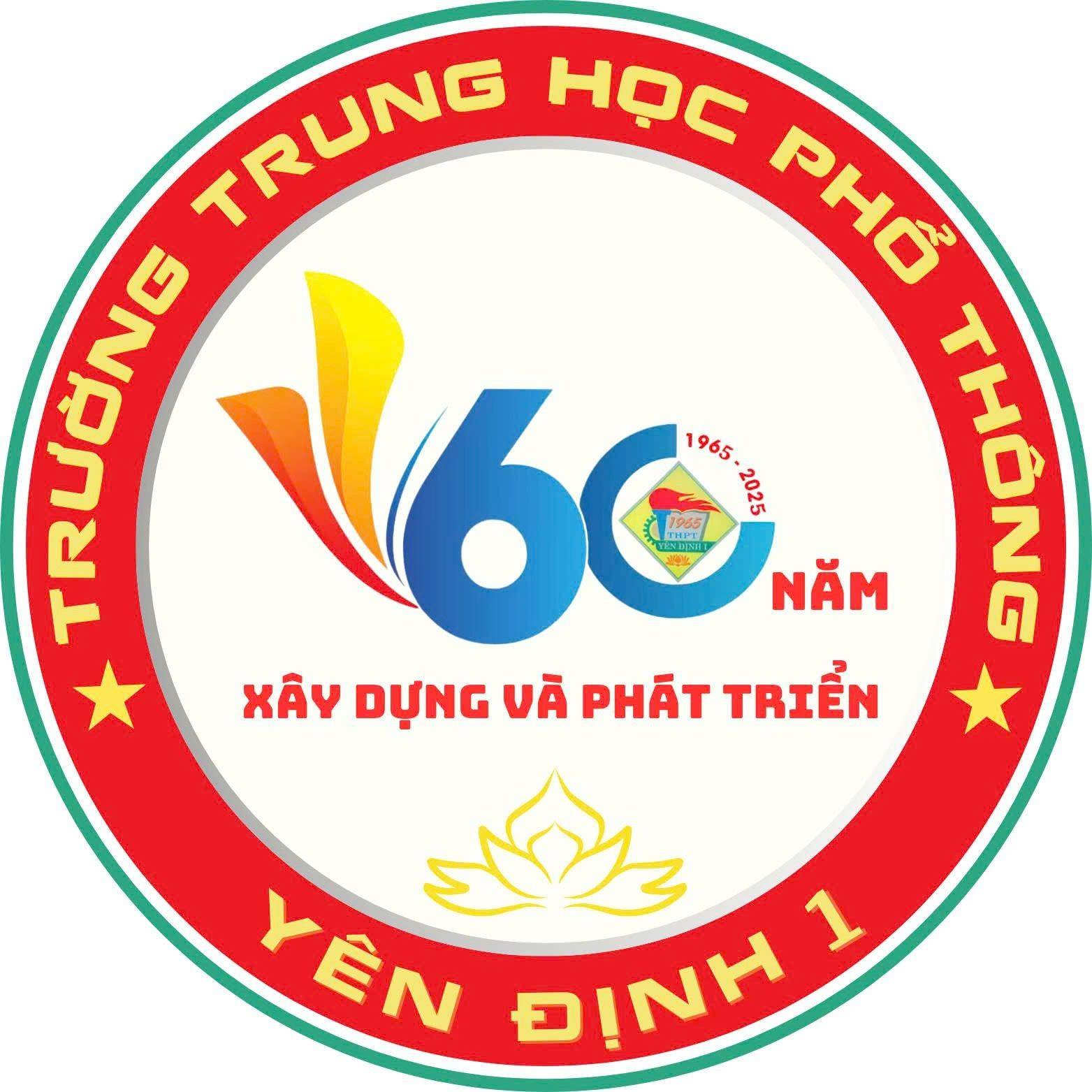 Kỷ niệm 60 năm Trường THPT Yên Định 1 – Xây dựng và Phát triển (1965–2025)